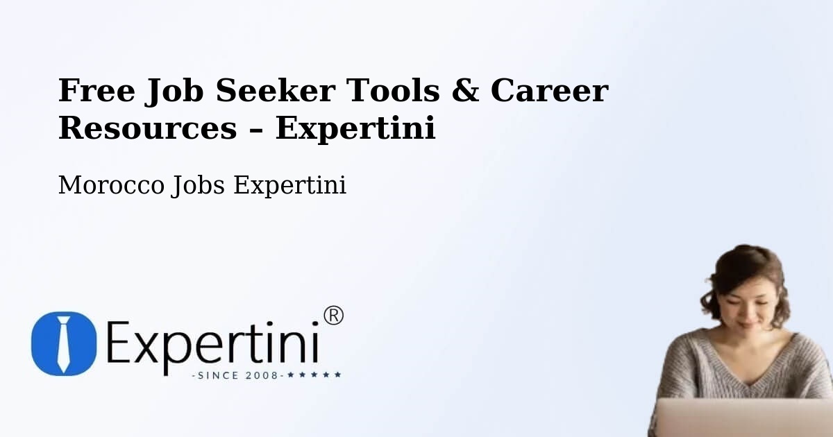 Free Job Seeker Tools & Career Resources – Midar - Midar, Morocco Jobs Expertini