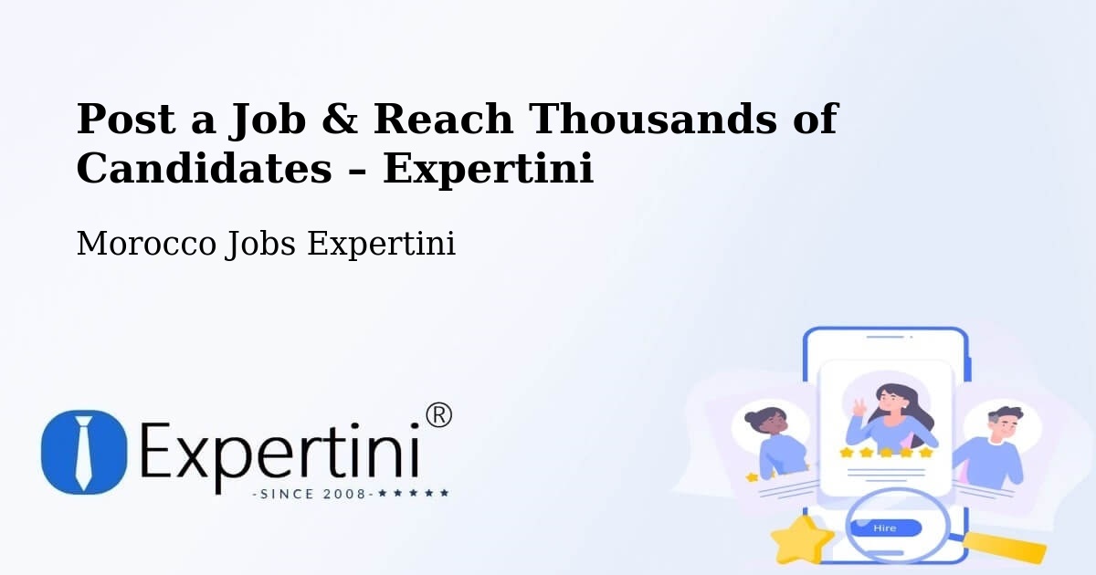 Post a Job in Midar – Hire the Right Talent - Midar, Morocco Jobs Expertini