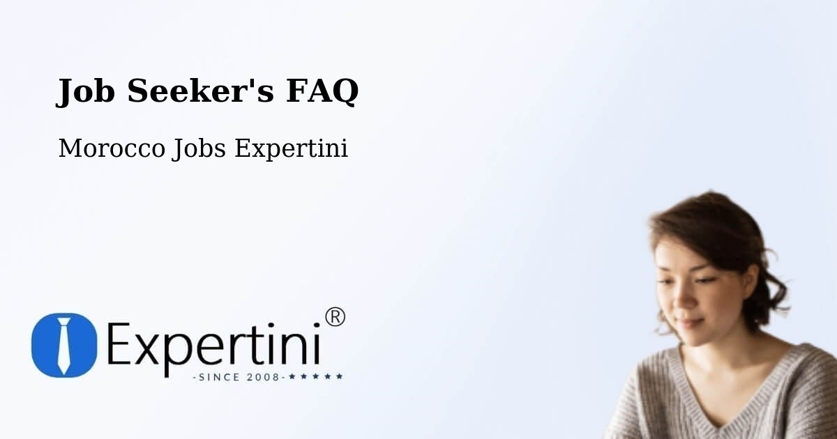 Job Seeker FAQ – Midar - Morocco Jobs Expertini
