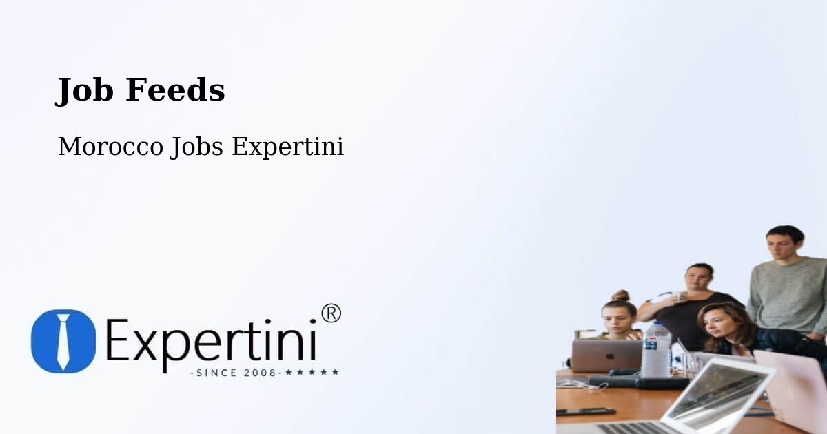 Job Listings Feed – Midar - Morocco Jobs Expertini