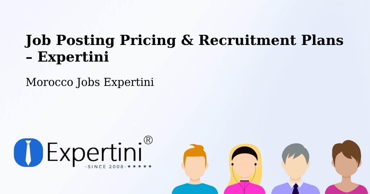Job Posting Pricing & Recruitment Plans – Midar - Midar, Morocco Jobs Expertini